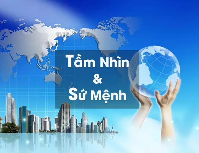 TẦM NHÌN & SỨ MỆNH